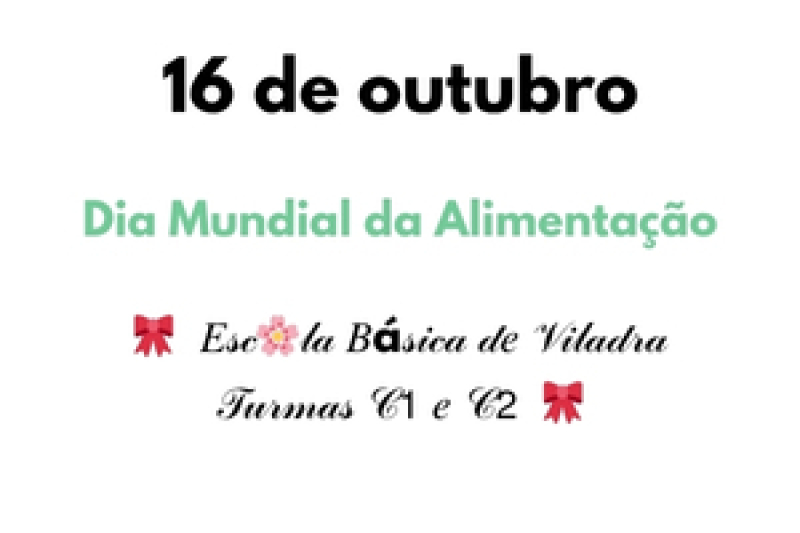 Dia Mundial da Alimentação - 16 de Outubro - EB de Viladra