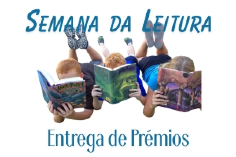 Semana da Leitura: Entrega dos Prémios do Concurso de Leitura