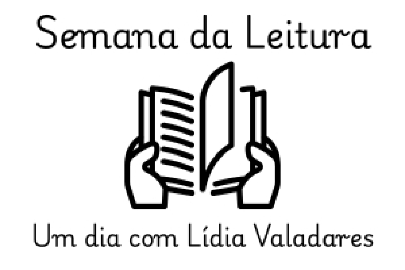 SEMANA DA LEITURA – Um dia com Lídia Valadares
