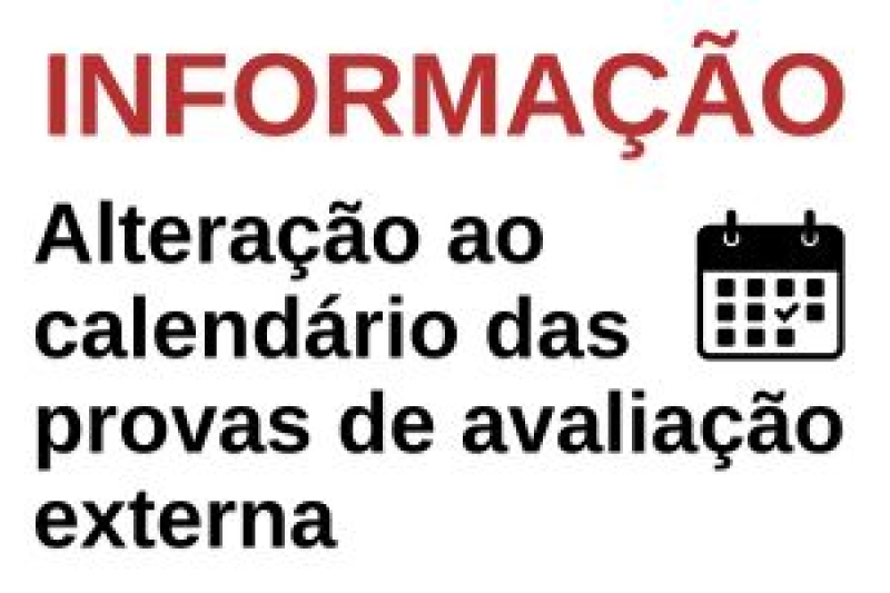 Alteração ao calendário das provas de avaliação externa